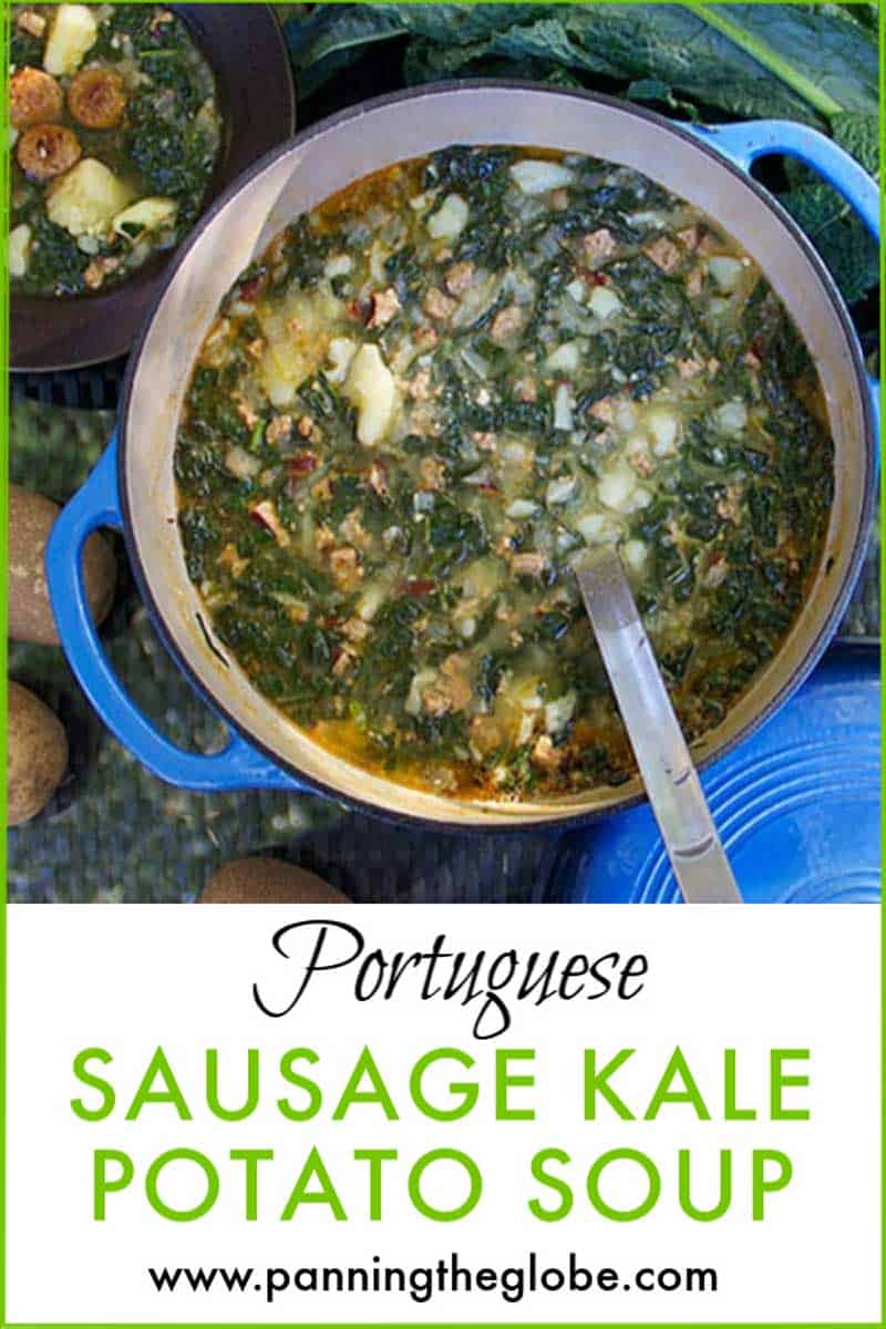 Portuguese Sausage Kale Potato Soup: Caldo Verde I Panning The Globe