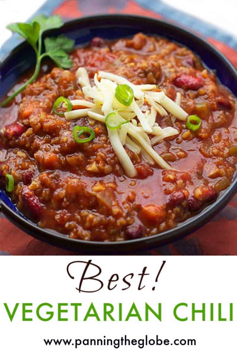 My Favorite Vegetarian Chili Recipe I Panning The Globe